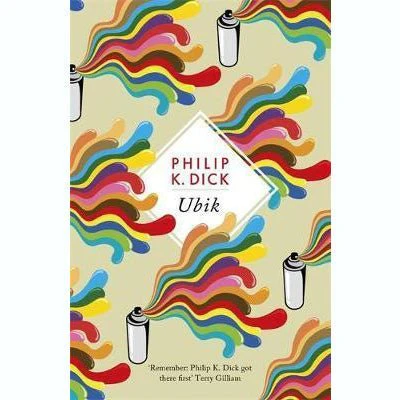 Ubik -  Philip K. Dick