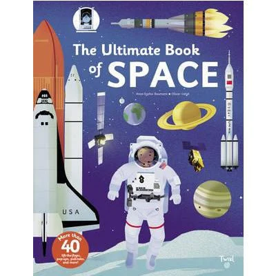 Ultimate Book of Space -  Anne-Sophie Baumann, Olivier Latyck