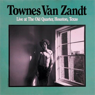 Van Zandt, Townes ‎- Live At The Old Quarter, Houston, Texas (Vinyl)