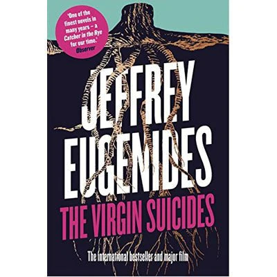 Virgin Suicides -  Jeffrey Eugenides
