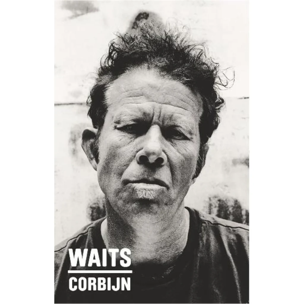 Waits/Corbijn '77-'11 - Jim Jarmusch