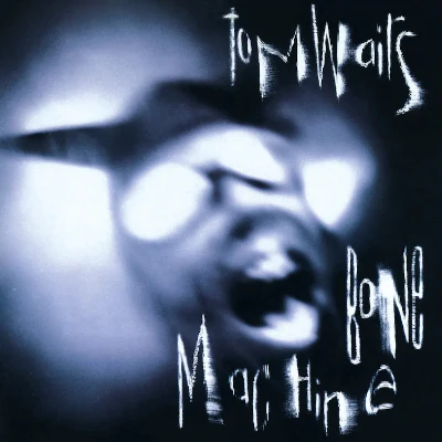 Waits, Tom - Bone Machine (2023 Remastered Vinyl)