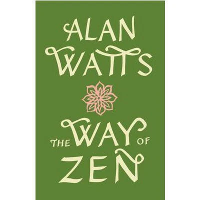 Way Of Zen - Alan Watts