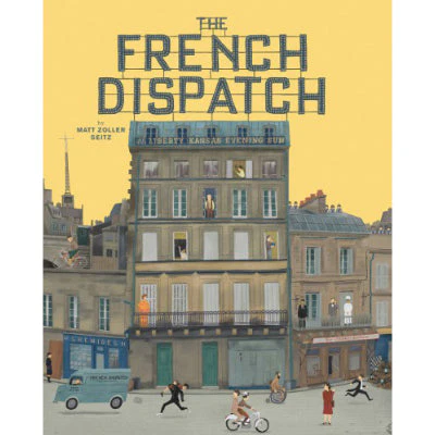 Wes Anderson Collection : The French Dispatch - Matt Zoller Seitz, Max Dalton