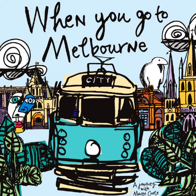 When You Go To Melbourne - Maree Coote
