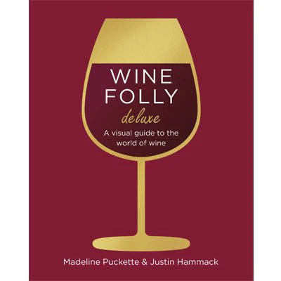 Wine Folly Deluxe - Madeline Puckette, Justin Hammack