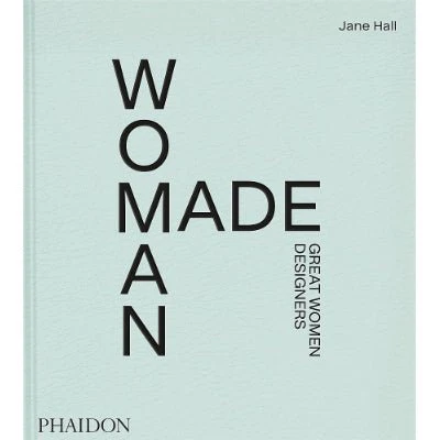 Woman Made : Great Women Designers - Jane Hall