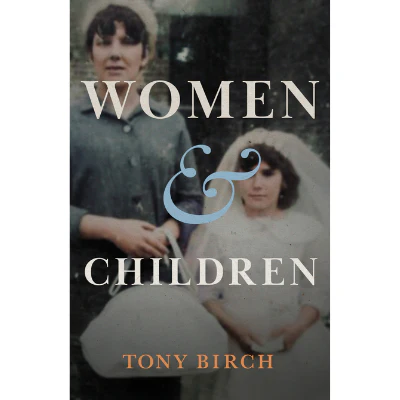 Women & Children - Tony Birch