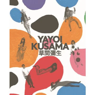 Yayoi Kusama : A Retrospective - Stephanie Rosenthal
