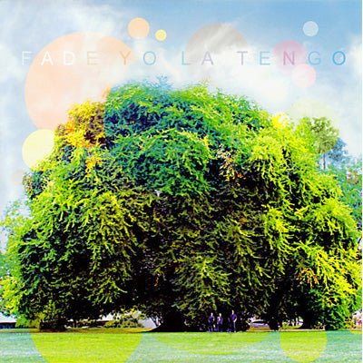 Yo La Tengo ‎- Fade (Vinyl)